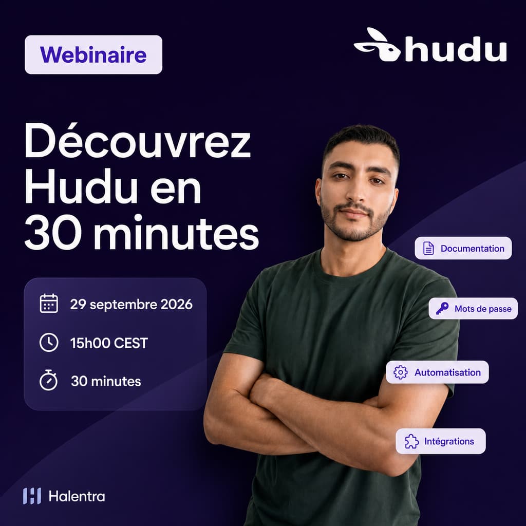 Hudu en 30 minutes : le tour d’horizon pour MSP