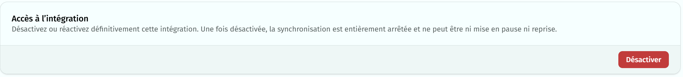 Integration deactivation